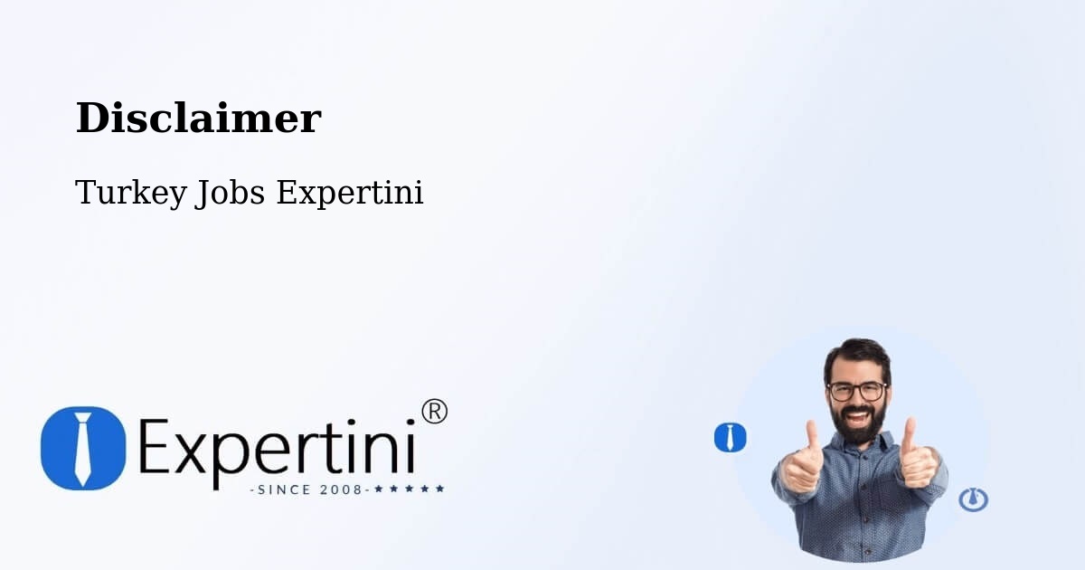 Disclaimer – Han - Turkey Jobs Expertini