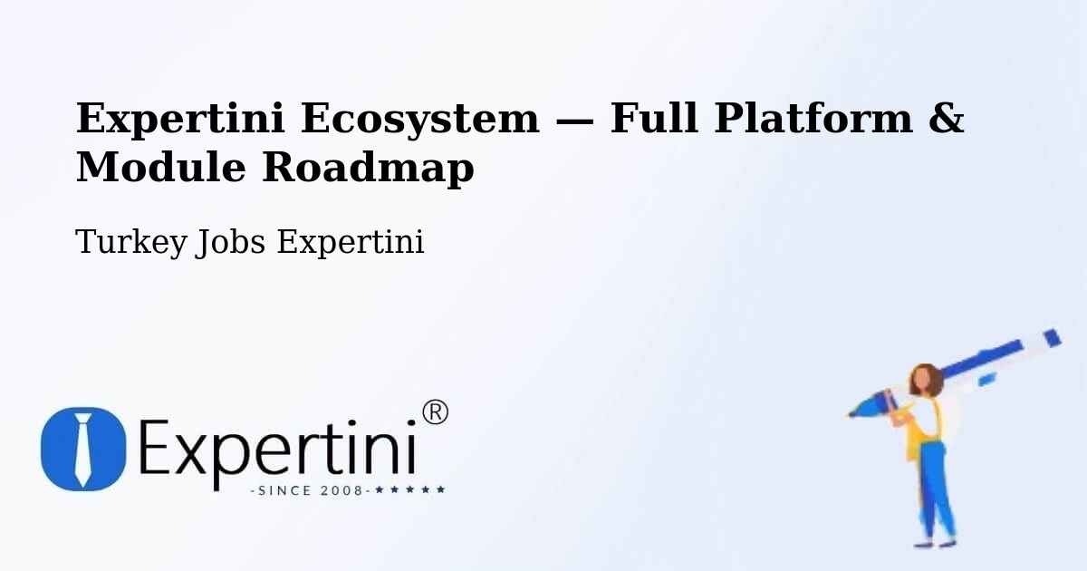 Expertini Ecosystem — Full Platform & Module Roadmap – Han