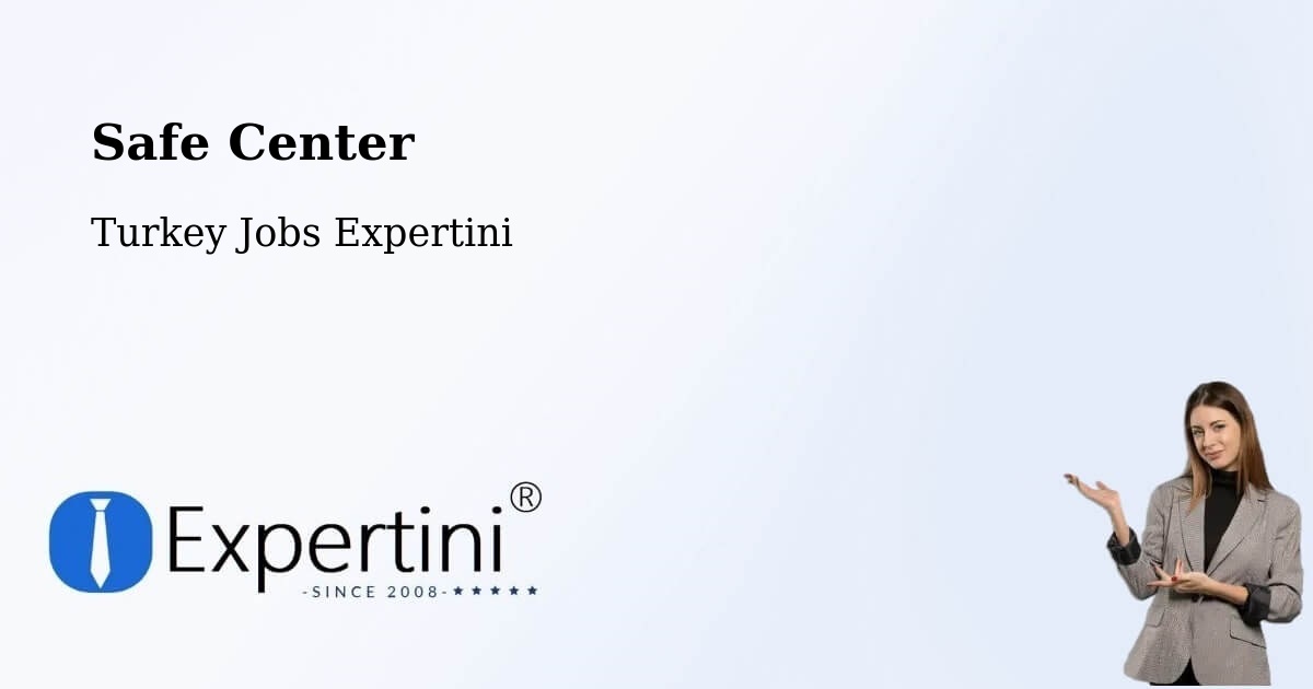 Safety Center – Han - Turkey Jobs Expertini