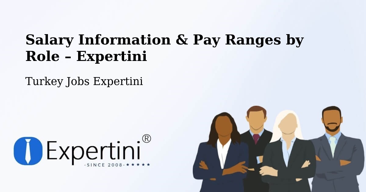 Salary Information & Pay Ranges – Han - Han, Turkey Jobs Expertini